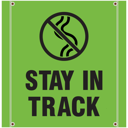 Stay in track High Vis banner. Click to expand image