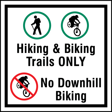 12" x 12" Coroplast Sign - Hiking & Biking Trails ONLY, No Downhill Biking.. Click to expand image