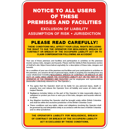 The liability exclusion sign for HeliCat Operations, Snowmobile Clubs (item#: V105), and Canada's Exclusion of Liability (item#: H621) 24" x 36".. Click to expand image