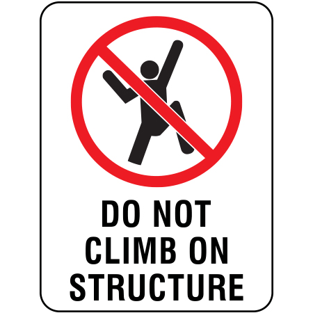S405 Do not climb on structure, 18 x 24. Reflective Aluminum Sign, message for all parks, recreational facilities, municipal, city, town. Rules and conditions of your specific area, jurisdiction, produced by Inter-Mtn.. Click to expand image