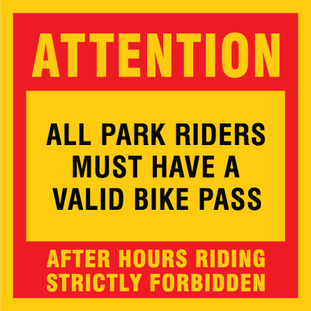 B302c 12" x 12" Coroplast Sign - Attention, All park riders must have a valid bike pass.. Click to expand image