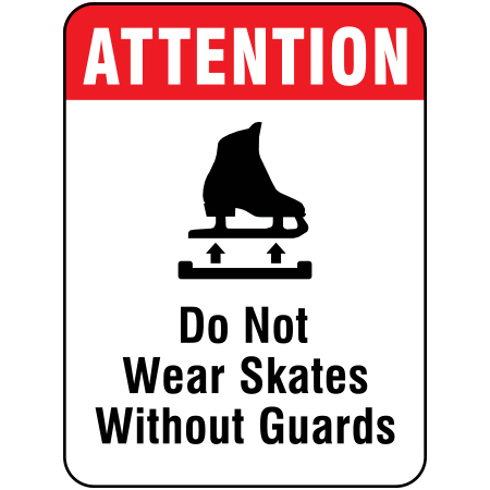 W260 Attention - Do Not Wear Skates without Guards 18" x 24", White reflective aluminum winter adventure sign with rounded corners - ski area sign - Inter-Mtn.. Click to expand image