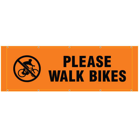 BH50 Please Walk Bikes, Hi Vis Banner Horizontal 84 x 30, tear and mildew resistant high tenacity polyester, coated with fade resistant high vis orange vinyl, grommets and sleeves on sides for bamboo poles.. Click to expand image