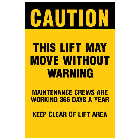 L323 24" x 36" Coroplast Sign - CAUTION - This lift may move without warning.. Click to expand image