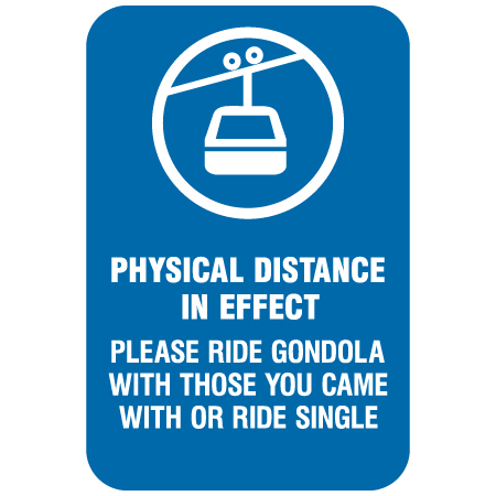 F176 Please ride gondola with those you came with 12" x 18", blue reflective aluminum physical distancing and covid sign with rounded corners - Inter-Mtn.. Click to expand image
