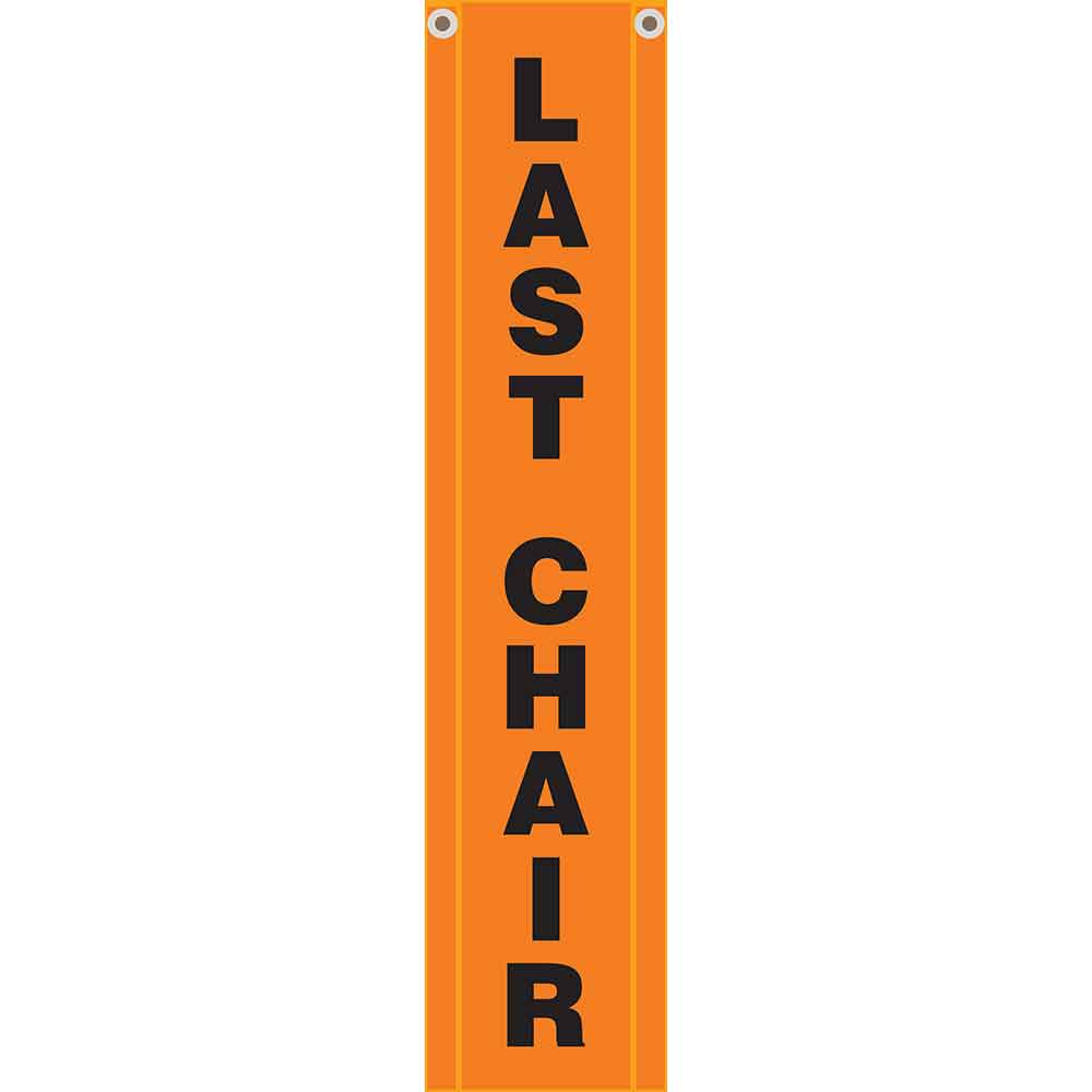 High visibility banner to hang on a chairlift's last chair of the day for ski resorts and lift access mountain biking
