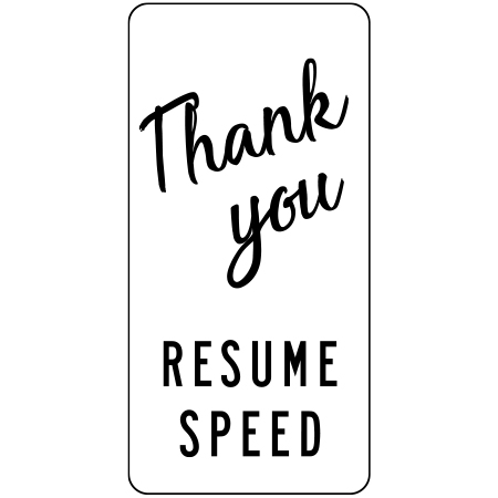 C-086-1 Thank you, resume speed, 18 x 36. Reflective aluminum, traffic and construction sign for all parks, recreational facilities, municipal, city, town. Rules and conditions of your specific area, jurisdiction, produced by Inter-Mtn.