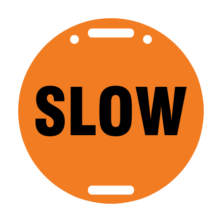 D49, 11.5 x 11.5 Slow, orange circle polythylene disc, UV protected and cost effective marking signs, holes on top to hang from rope, slots top and bottom to fit over bamboo poles, trail and ability markers.. Click to expand image